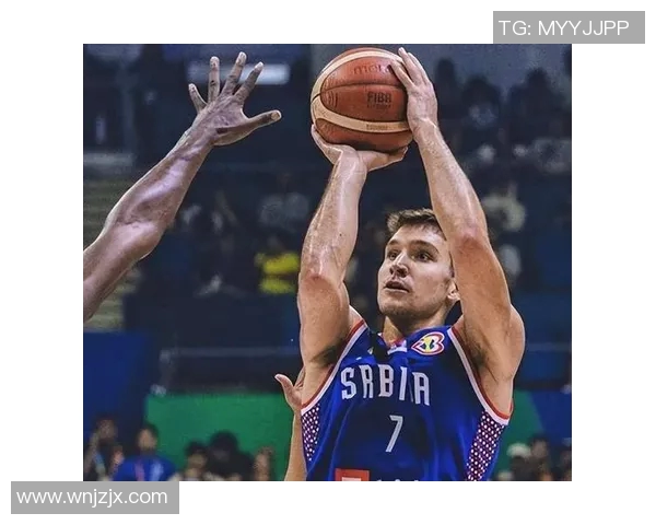 博格丹博格达诺维奇：从塞尔维亚篮球新星到NBA闪耀之路